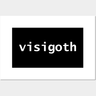 Visigoth Goth Posters and Art